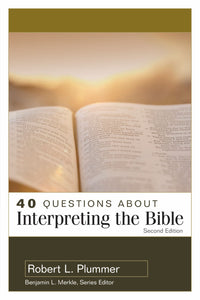 40 Questions about Interpreting the Bible, 2nd ed