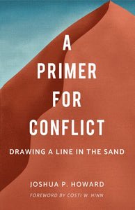 A Primer for Conflict, drawing a line in the sand