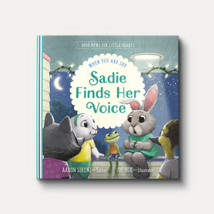 Sadie Finds Her Voice: When You Feel Shy