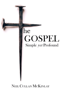 The Gospel: Simple yet Profound