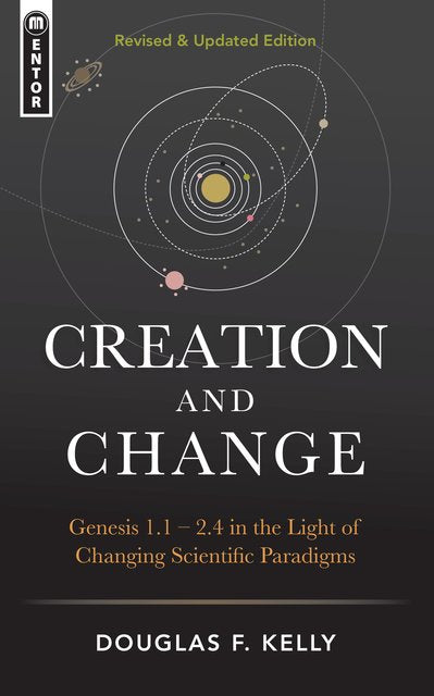 Creation And Change, Genesis 1:1–2:4 in the Light of Changing Scientific Paradigms